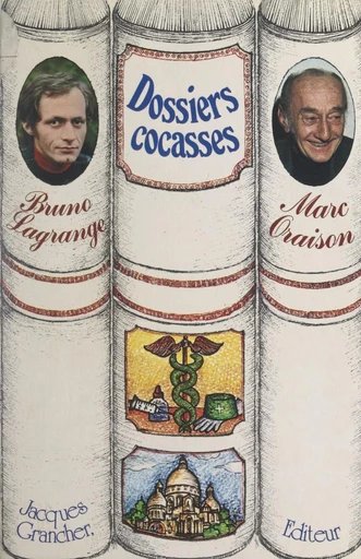 Dossiers cocasses - Bruno Lagrange, Marc Oraison - FeniXX réédition numérique