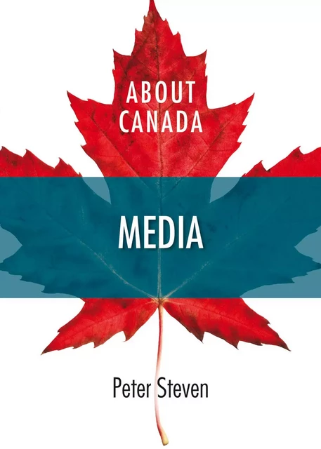 About Canada: Media - Peter Steven - Fernwood Publishing