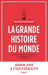 La grande histoire du monde