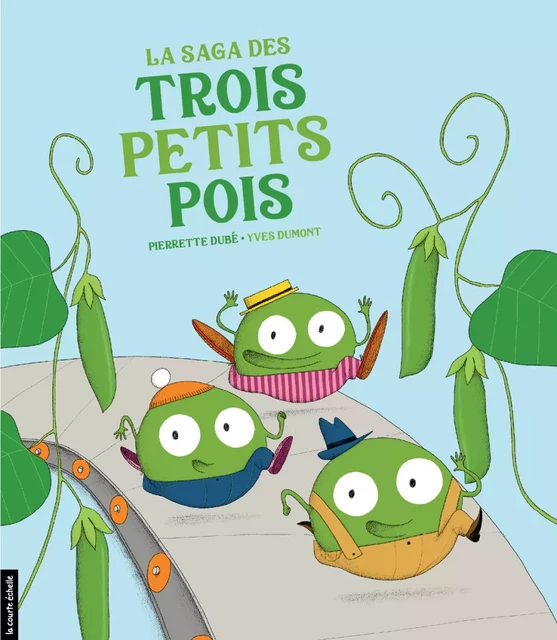 La saga des trois petits pois - Pierrette Dubé - la courte échelle