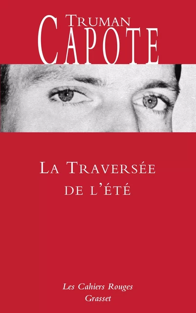 La traversée de l'été - Truman Capote - Grasset