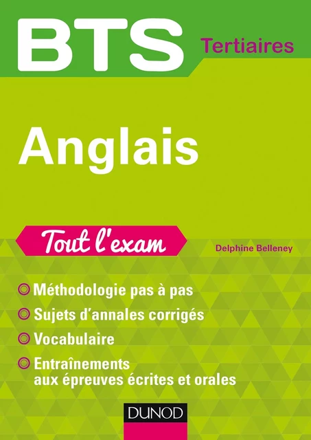 BTS Anglais Tout l'exam - Delphine Belleney - Dunod