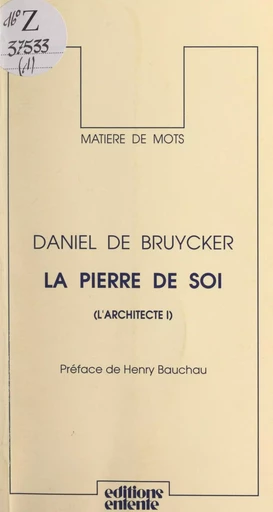 L'architecte (1). La pierre de soi - Daniel de Bruycker - FeniXX réédition numérique