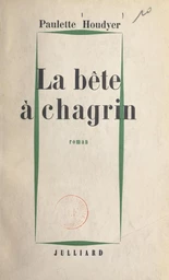 La bête à chagrin