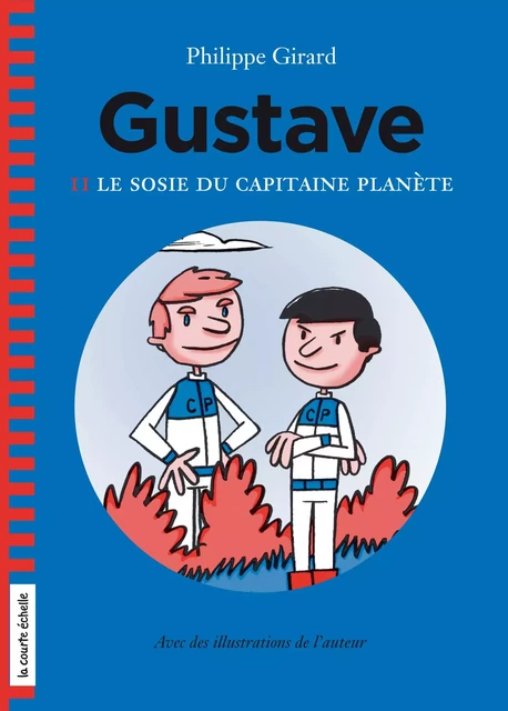 Le sosie du capitaine Planète - Philippe Girard - La courte échelle