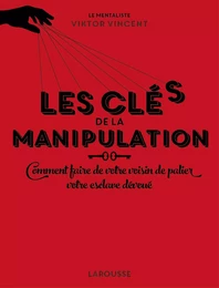 Les clés de la manipulation