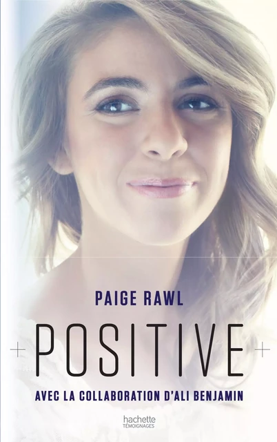 Positive - Paige Rawl, Ali Benjamin - Hachette Romans