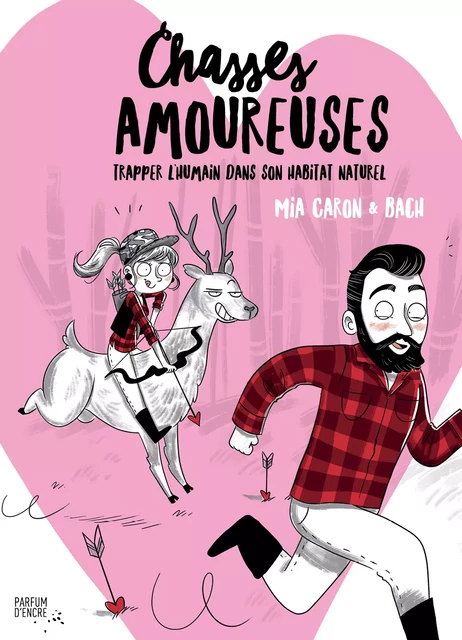 Chasses amoureuses - Mia Caron - Parfum d’encre