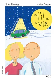 Le fil de la vie