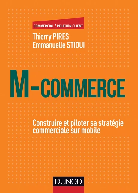 M-Commerce - Thierry Pires, Emmanuelle Stioui - Dunod