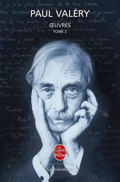 Oeuvres, Tome 2 - Paul Valéry - Le Livre de Poche