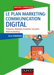 Le plan marketing-communication digital