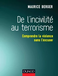 De l'incivilité au terrorisme