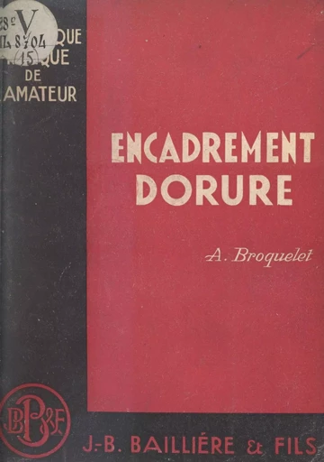 Dorure-encadrement - Alfred Broquelet - FeniXX réédition numérique