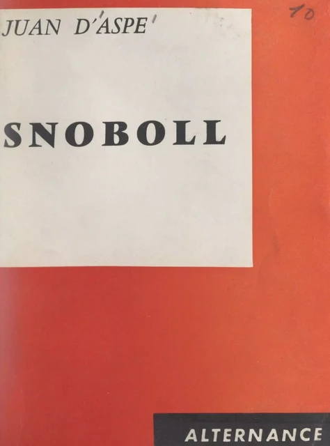 Snoboll - Juan d'Aspe - FeniXX réédition numérique