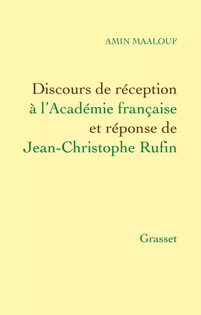 Discours de réception à l'Académie Française - Amin Maalouf - Grasset