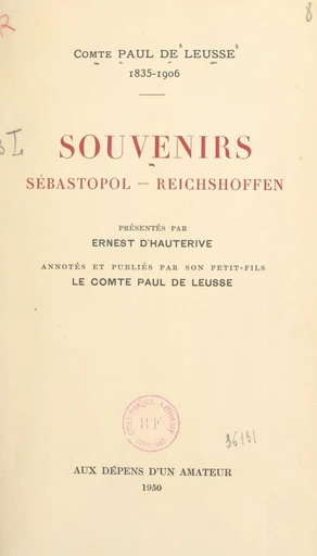 Souvenirs : Sébastopol, Reichshoffen - Paul de Leusse - FeniXX réédition numérique