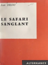 Le safari sanglant