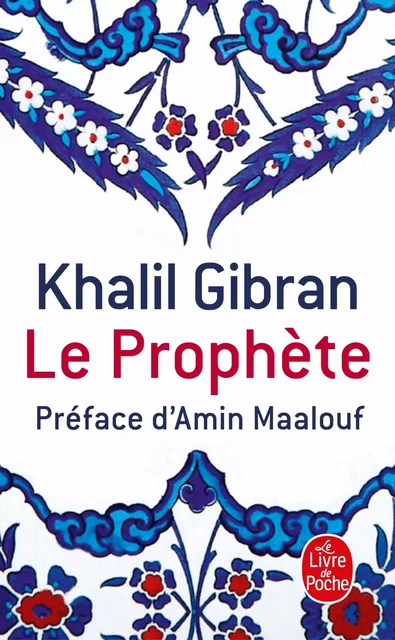 Le Prophète - Khalil Gibran - Le Livre de Poche