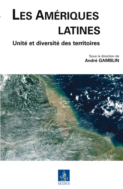 Les Amériques latines - André Gamblin - Editions Sedes