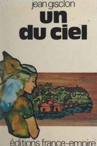 Un du ciel - Jean Gisclon - FeniXX réédition numérique