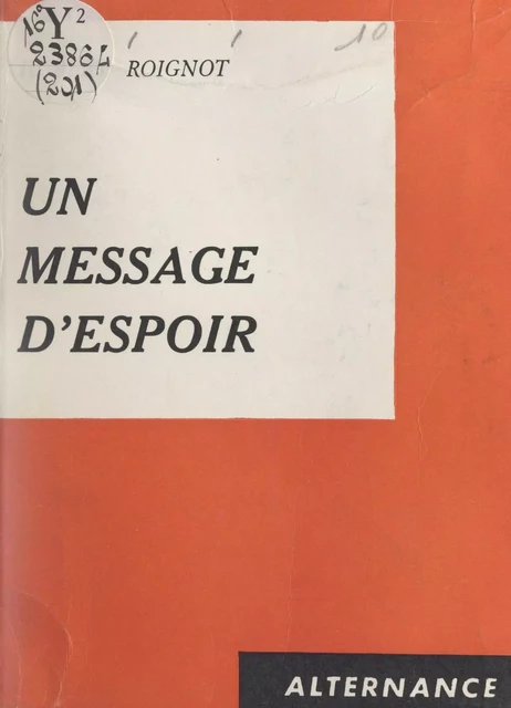 Un message d'espoir - Hubert Roignot - FeniXX réédition numérique