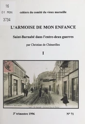 L'armoise de mon enfance (1). Saint-Barnabé dans l'entre-deux guerres