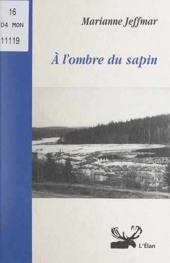 À l'ombre du sapin - Marianne Jeffmar - FeniXX réédition numérique