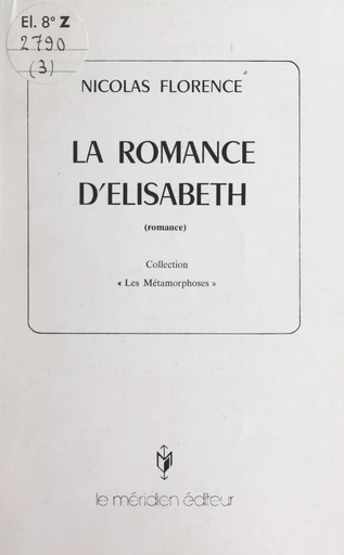 La romance d'Élisabeth - Nicolas Florence - FeniXX réédition numérique