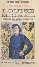 Une héroïne, Louise Michel