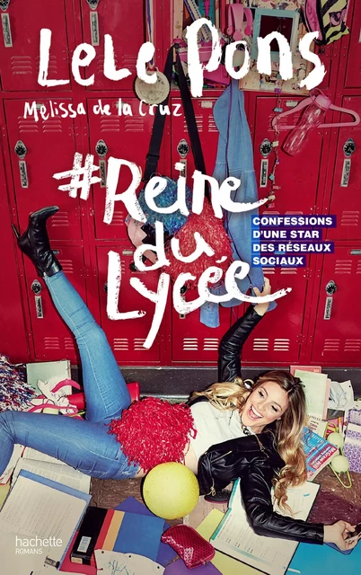 #Reine du lycée - Lele Pons, Melissa de la Cruz - Hachette Romans