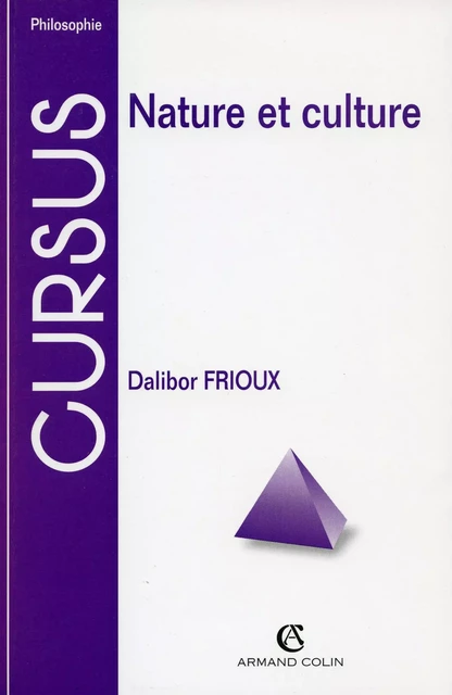 Nature et culture - Dalibor Frioux - Armand Colin