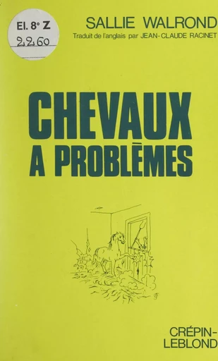 Chevaux à problèmes - Sallie Walrond - FeniXX réédition numérique