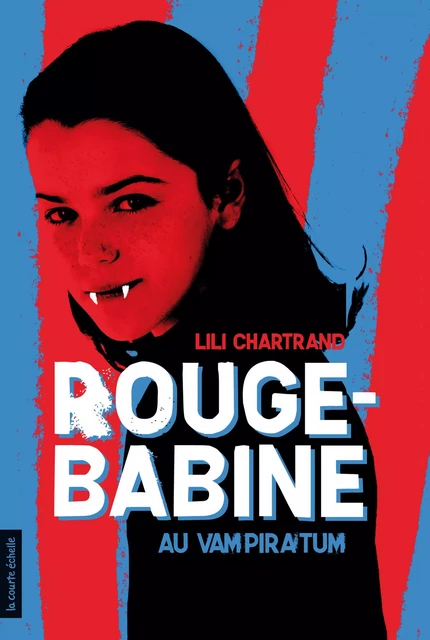 Rouge-Babine au Vampiratum - Lili Chartrand - La courte échelle