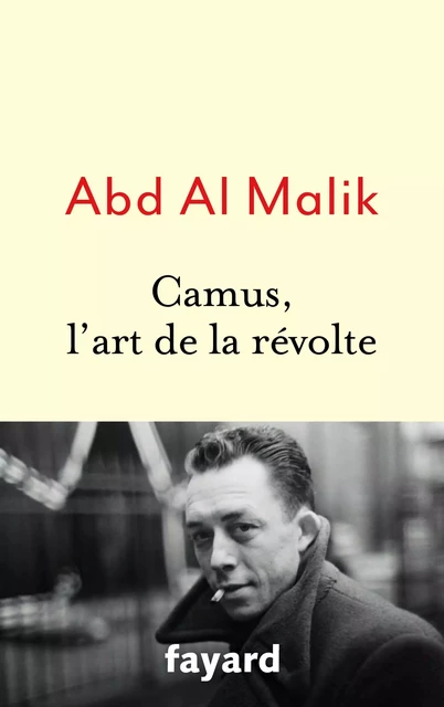 Camus, l'art de la révolte - Abd Al Malik - Fayard