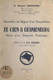 De Caen à Oranienburg, récit d'un déporté politique