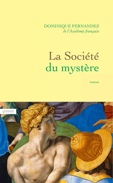 La société du mystère - Dominique Fernandez - Grasset