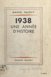 1938, une année d'histoire