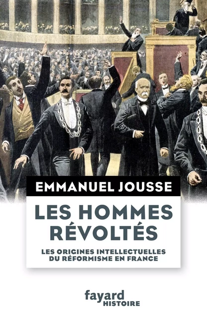 Les hommes révoltés - Emmanuel Jousse - Fayard