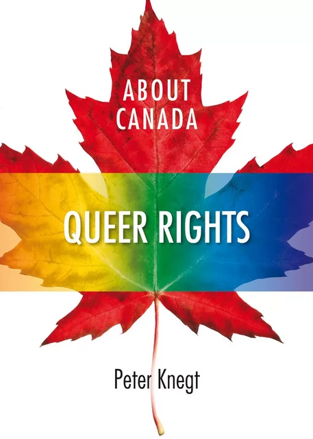 About Canada: Queer Rights - Peter Knegt - Fernwood Publishing