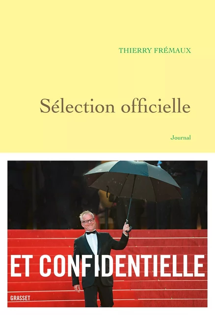 Sélection officielle - Thierry Frémaux - Grasset