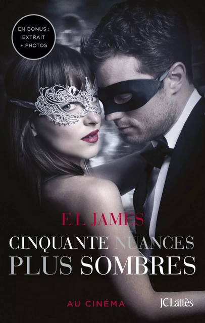 Cinquante nuances plus sombres - édition bonus - E L James - JC Lattès