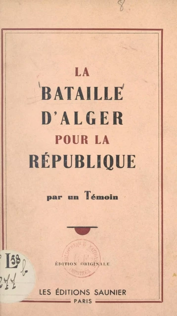 La bataille d'Alger pour la République -  Anonyme - FeniXX réédition numérique