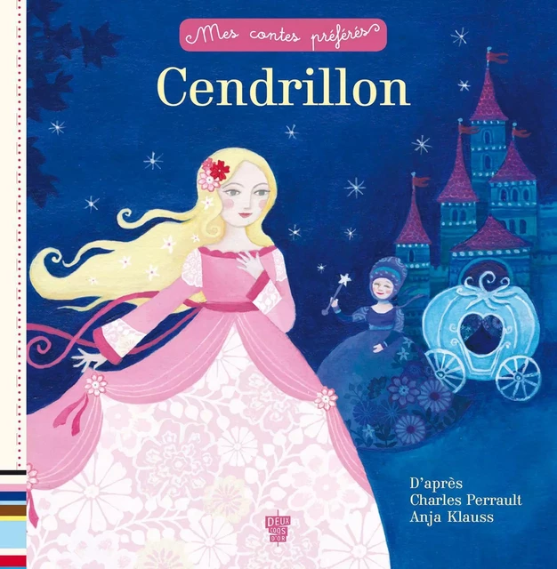 Cendrillon - Charles Perrault, Sophie Koechlin - Deux Coqs d'Or