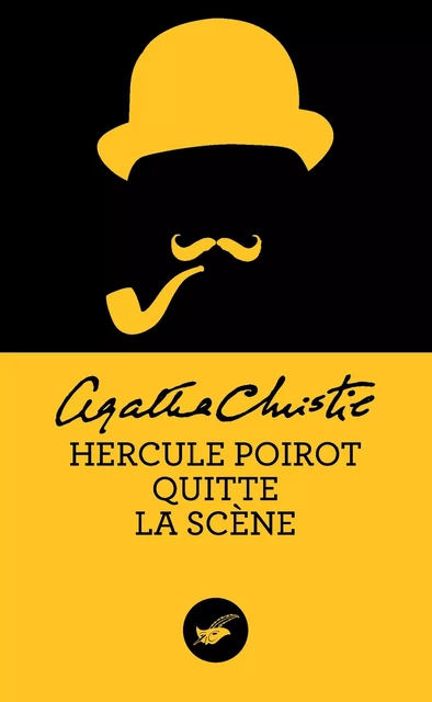 Hercule Poirot quitte la scène (Nouvelle traduction révisée) - Agatha Christie - Le Masque