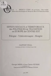 Effets sociaux et territoriaux des politiques de transition en Europe du Centre-Est : Pologne, Tchécoslovaquie, Hongrie