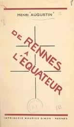 De Rennes à l'Équateur