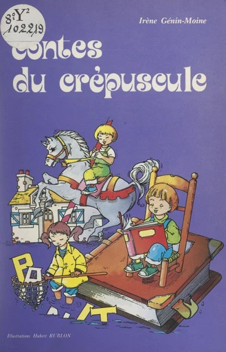 Contes du crépuscule - Irène Génin-Moine - FeniXX réédition numérique