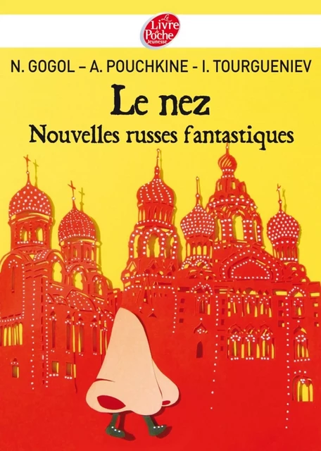 Le nez et autres nouvelles russes - Nicolas Gogol, Alexandre Pouchkine, Ivan Tourgueniev, Mathilde Nivet - Livre de Poche Jeunesse