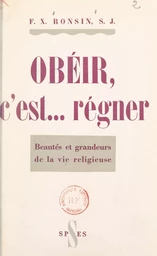 Obéir, c'est... régner